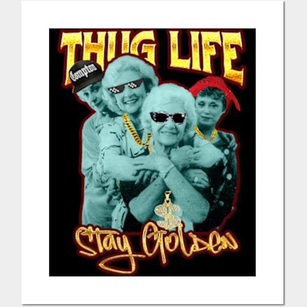 Thug life golden Wall Art by NandosGhotik